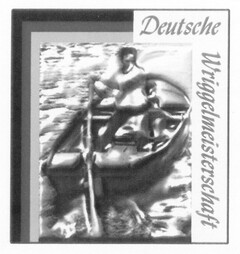 Deutsche Wriggelmeisterschaft