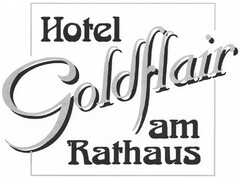 Hotel Goldflair am Rathaus