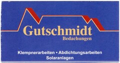 Gutschmidt Bedachungen Klempnerarbeiten Abdichtungsarbeiten Solaranlagen