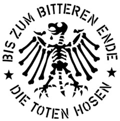 BIS ZUM BITTEREN ENDE DIE TOTEN HOSEN