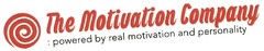 The Motivation Company : powered by real motivation and personality