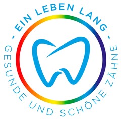 EIN LEBEN LANG - GESUNDE UND SCHÖNE ZÄHNE