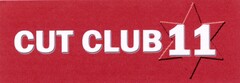 CUT CLUB 11