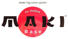 Jeden Tag Leben spüren Dr. Kellers MAKI Base