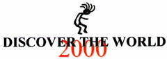 DISCOVER THE WORLD 2000