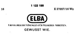 ELBA ERFOLGREICHE LÖSUNGEN FÜR BESSERES ARBEITEN. GEWUSST WIE.