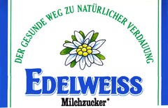 EDELWEISS Milchzucker DER GESUNDE WEG ZU NATÜRLICHER VERDAUUNG