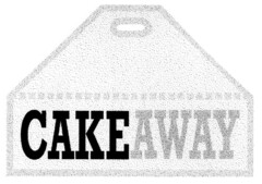 CAKEAWAY