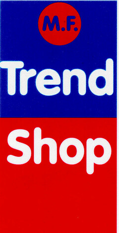 M.F. Trend Shop