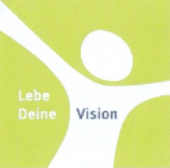 Lebe Deine Vision