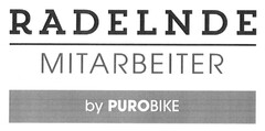 RADELNDE MITARBEITER by PUROBIKE