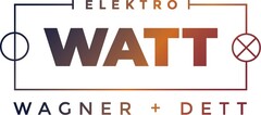 ELEKTRO WATT WAGNER + DETT