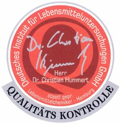 Deutsches Institut für Lebensmitteluntersuchungen GmbH Herr Dr. Christian Hummert