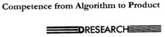 DRESEARCH Competence from Algorithm to Product