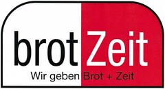 brot Zeit Wir geben Brot + Zeit