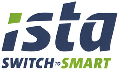 ista SWITCH TO SMART