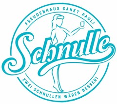 Schnulle FREUDENHAUS SANKT PAULI ZWEI SCHNULLER WÄREN BESSER!