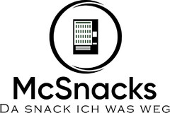 McSnacks DA SNACK ICH WAS WEG