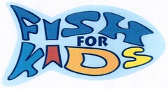 FISH FOR KIDS