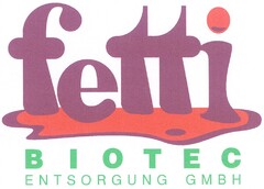 fetti BIOTEC ENTSORGUNG GMBH