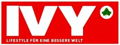 IVY LIFESTYLE FÜR EINE BESSERE WELT