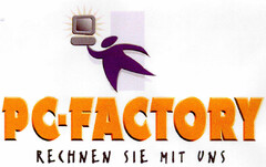 PC-FACTORY RECHNEN SIE MIT UNS