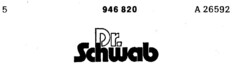 Dr. Schwab