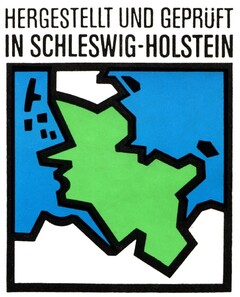 HERGESTELLT UND GEPRüFT IN SCHLESWIG-HOLSTEIN