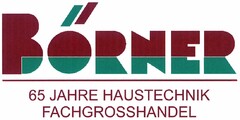 BÖRNER 65 JAHRE HAUSTECHNIK FACHGROSSHANDEL