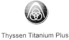 Thyssen Titanium Plus