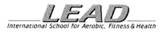 LEAD International School for Aerobic, Fitness & Health