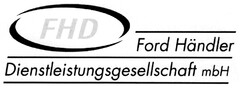 FHD Ford Händler Dienstleistungsgesellschaft mbH