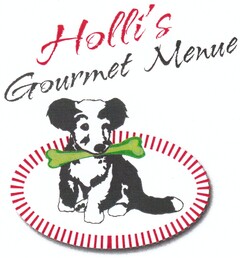 Holli's Gourmet Menue