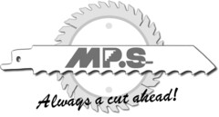 MP.S Always a cut ahead!