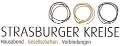 STRASBURGER KREISE Hausabend . Gesellschaften . Verbindungen