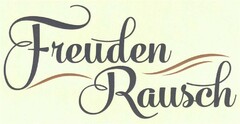 Freuden Rausch