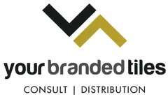 your branded tiles CONSULT | DISTRIBUTION