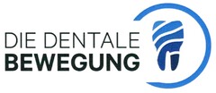 DIE DENTALE BEWEGUNG