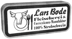 Lars Bode Fleischerei & Convenience-Manufaktur 100% Strohschwein