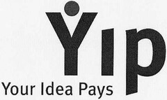 Yip Your Idea Pays