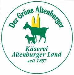 Der Grüne Altenburger Käserei Altenburger Land seit 1897