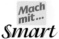 Mach mit... Smart