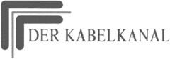 DER KABELKANAL