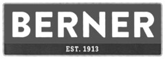 BERNER EST. 1913