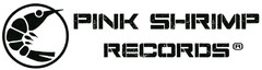 PINK SHRIMP RECORDS