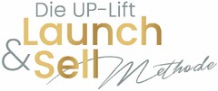 Die UP-Lift Launch & Sell Methode