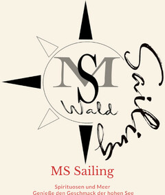 MS Wald Sailing Spirituosen oder Meer Genieße den Geschmack der hohen See