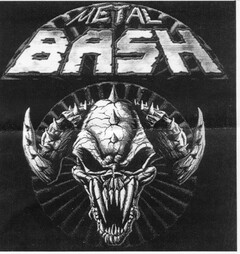 METAL BASH