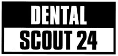 DENTAL SCOUT 24