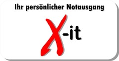 Ihr persönlicher Notausgang X-it